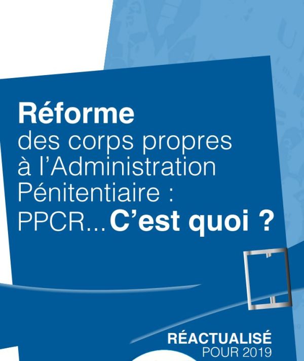 Réforme Des Corps Propres à L’AP : PPCR | UFAP | UNSa Justice